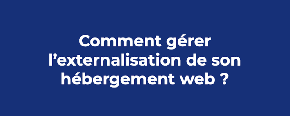 Externaliser l'hébergement de son site web